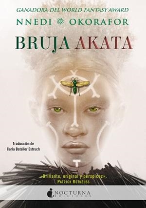 BRUJA AKATA | 9788417834395 | OKORAFOR, NNEDI | Libreria Geli - Librería Online de Girona - Comprar libros en catalán y castellano