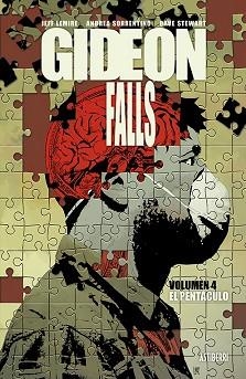 GIDEON FALLS-4.EL PENTÁCULO | 9788418215216 | LEMIRE, JEFF/SORRENTINO, ANDREA | Libreria Geli - Librería Online de Girona - Comprar libros en catalán y castellano