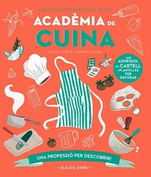 ACADÈMIA DE CUINA | 9788418733758 | MARTIN, STEVE/KEOGHAN, ANGELA | Llibreria Geli - Llibreria Online de Girona - Comprar llibres en català i castellà