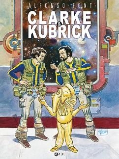 CLARKE & KUBRICK | 9788418862748 | FONT, ALFONSO | Libreria Geli - Librería Online de Girona - Comprar libros en catalán y castellano