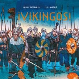 VIKINGOS! | 9788418930904 | CARPENTIER, VICENT | Libreria Geli - Librería Online de Girona - Comprar libros en catalán y castellano