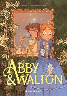 ABBY & WALTON | 9788419148292 | HALARD, ANAÏS/CASETTI, GIORGIA | Libreria Geli - Librería Online de Girona - Comprar libros en catalán y castellano