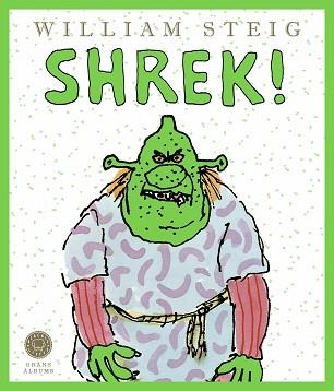 SHREK! (EDICIÓ EN CATALÀ) | 9788419172341 | STEIG, WILLIAM | Llibreria Geli - Llibreria Online de Girona - Comprar llibres en català i castellà