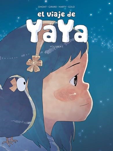 EL VIAJE DE YAYA NÚM. 1 DE 3 | 9788419325488 | OMONT, JEAN-MARIE/GIRARD, CHARLOTTE/MARTY, PATRICK | Libreria Geli - Librería Online de Girona - Comprar libros en catalán y castellano