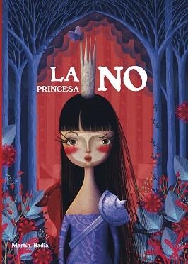 LA PRINCESA NO (EDICIÓ EN CATALÀ) | 9788448855529 | BADIA, MARTÍN | Libreria Geli - Librería Online de Girona - Comprar libros en catalán y castellano