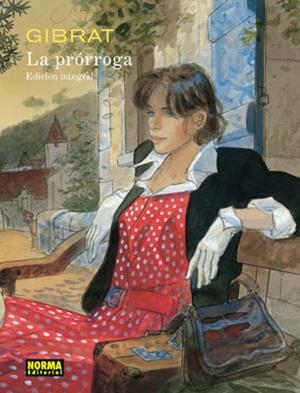 LA PRÓRROGA (EDICIÓN INTEGRAL) | 9788467905519 | GIBRAT, JEAN-PIERRE | Libreria Geli - Librería Online de Girona - Comprar libros en catalán y castellano