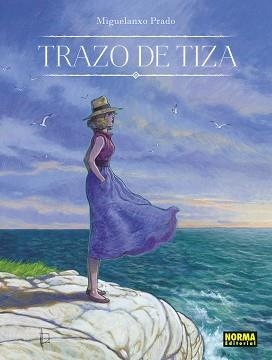 TRAZO DE TIZA(EDICIÓN 30 ANIVERSARIO) | 9788467959383 | MIGUELANXO PRADO | Libreria Geli - Librería Online de Girona - Comprar libros en catalán y castellano