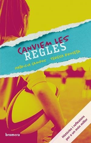 CANVIEM LES REGLES | 9788490264676 | PATRICIA CAMPOS, TERESA BROSETA | Llibreria Geli - Llibreria Online de Girona - Comprar llibres en català i castellà