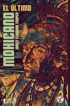 EL ÚLTIMO MOHICANO | 9788494953231 | FENIMORE COOPER, JAMES | Llibreria Geli - Llibreria Online de Girona - Comprar llibres en català i castellà