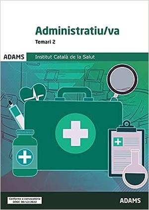 ADMINISTRATIU-VA INSTITUT CATALA DE LA SALUT(TEMARI-2.EDICIÓ 2023) | 9788411165297 | Libreria Geli - Librería Online de Girona - Comprar libros en catalán y castellano