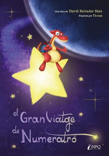 EL GRAN VIATGE DE NUMERATRÓ | 9788412229059 | SALVADOR SÁEZ, DAVID | Libreria Geli - Librería Online de Girona - Comprar libros en catalán y castellano