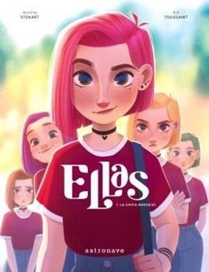ELLAS-01.LA CHICA NUEVA(S) NUEVA EDICIÓN | 9788467964752 | TOUSSAINT,KID | Libreria Geli - Librería Online de Girona - Comprar libros en catalán y castellano