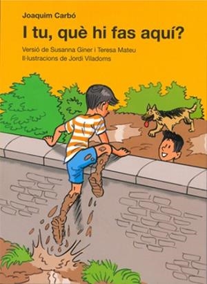 I TU,QUÈ HI FAS AQUÍ? | 9788415264958 | CARBÓ,JOAQUIM | Llibreria Geli - Llibreria Online de Girona - Comprar llibres en català i castellà