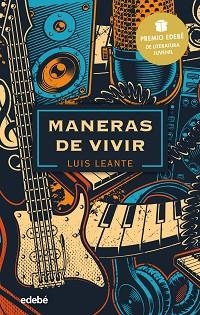 MANERAS DE VIVIR(PREMIO EDEBÉ DE LITERATURA JUVENIL 2020) | 9788468348834 | LEANTE CHACÓN, LUIS | Libreria Geli - Librería Online de Girona - Comprar libros en catalán y castellano