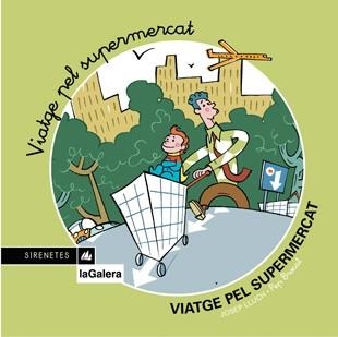 VIATGE PEL SUPERMERCAT | 9788424610845 | LLUCH,JOSEP | Llibreria Geli - Llibreria Online de Girona - Comprar llibres en català i castellà