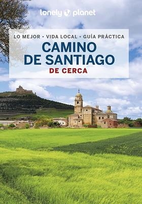 CAMINO DE SANTIAGO(LONELY PLANET DE CERCA.EDICIÓN 2023) | 9788408265696 | RAMIS,SERGI | Llibreria Geli - Llibreria Online de Girona - Comprar llibres en català i castellà