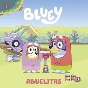 BLUEY.ABUELITAS  | 9788448865108 | BLUEY | Libreria Geli - Librería Online de Girona - Comprar libros en catalán y castellano