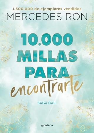 10.000 MILLAS PARA ENCONTRARTE (BALI 2) | 9788418798894 | RON,MERCEDES | Libreria Geli - Librería Online de Girona - Comprar libros en catalán y castellano