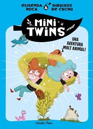 MINITWINS-1.UNA AVENTURA MOLT ANIMAL! | 9788413896137 | ROCA PALET,ELISENDA | Libreria Geli - Librería Online de Girona - Comprar libros en catalán y castellano