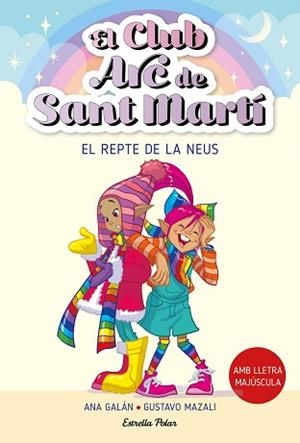 EL CLUB ARC DE SANT MARTÍ-4.EL REPTE DE LA NEUS | 9788413896441 | GALÁN,ANA | Llibreria Geli - Llibreria Online de Girona - Comprar llibres en català i castellà