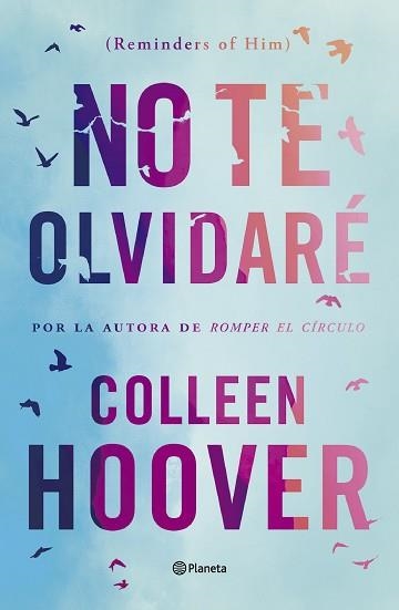NO TE OLVIDARÉ (REMINDERS OF HIM) | 9788408277170 | HOOVER,COLLEEN | Libreria Geli - Librería Online de Girona - Comprar libros en catalán y castellano