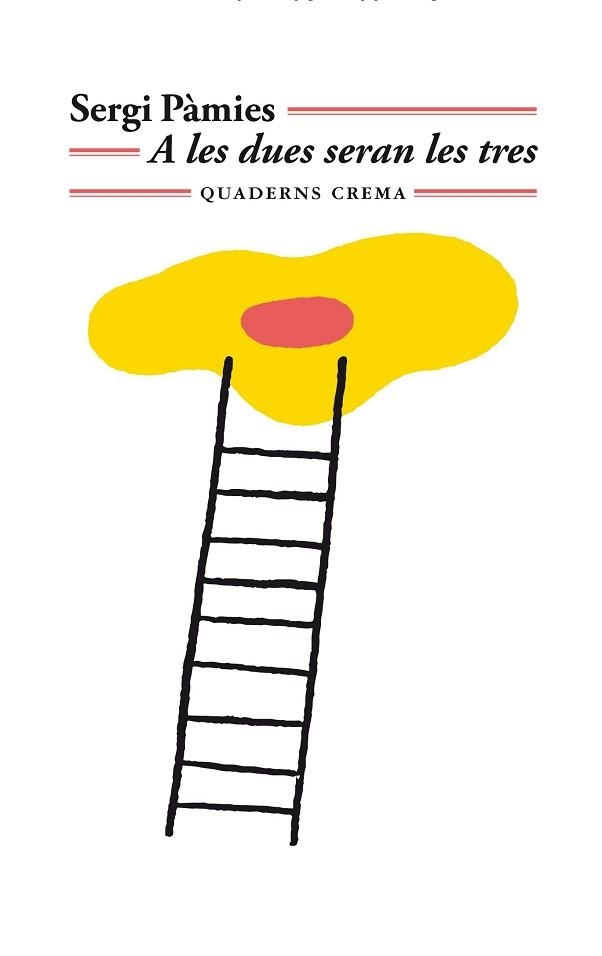 A LES DUES SERAN LES TRES | 9788477276791 | PÀMIES,SERGI | Libreria Geli - Librería Online de Girona - Comprar libros en catalán y castellano