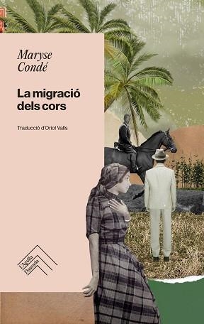 LA MIGRACIÓ DELS CORS | 9788419515094 | CONDE,MARYSE | Libreria Geli - Librería Online de Girona - Comprar libros en catalán y castellano