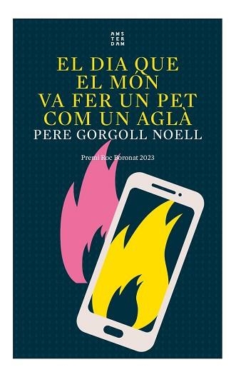EL DIA QUE EL MÓN VA FER UN PET COM UN AGLÀ | 9788419960016 | GORGOLL I NOELL,PERE | Libreria Geli - Librería Online de Girona - Comprar libros en catalán y castellano