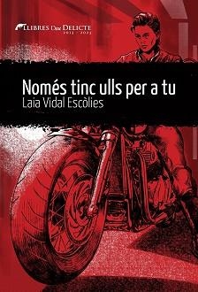 NOMÉS TINC ULLS PER A TU | 9788419415134 | VIDAL ESCÒLIES,LAIA | Libreria Geli - Librería Online de Girona - Comprar libros en catalán y castellano