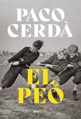 EL PEÓ | 9788411730044 | CERDÀ ARROYO,PACO | Libreria Geli - Librería Online de Girona - Comprar libros en catalán y castellano