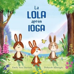 LA LOLA APRÈN IOGA | 9788419607478 | DAVISON,EMILY ANN | Libreria Geli - Librería Online de Girona - Comprar libros en catalán y castellano