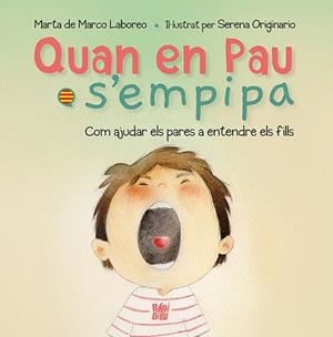 QUAN EN PAU S'EMPIPA | 9788419904751 | DE MARCO LABOREO,MARTA | Libreria Geli - Librería Online de Girona - Comprar libros en catalán y castellano