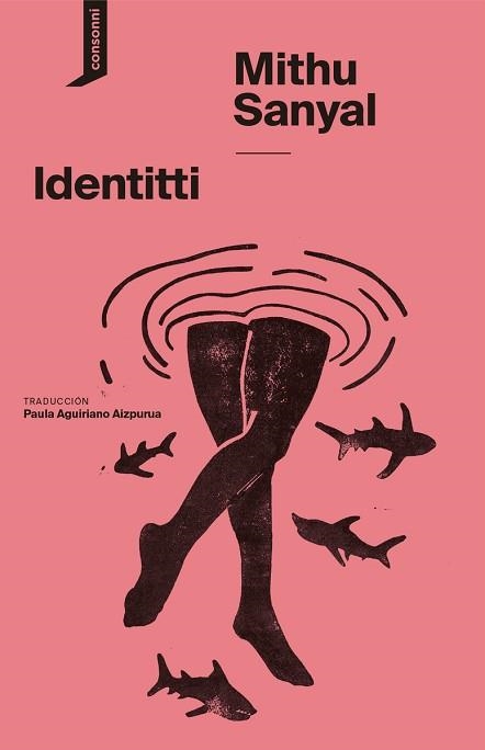 IDENTITTI | 9788419490148 | SANYAL,MITHU | Libreria Geli - Librería Online de Girona - Comprar libros en catalán y castellano