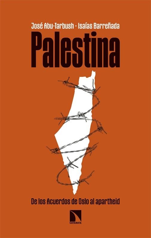 PALESTINA.DE LOS ACUERDOS DE OSLO AL APARTHEID | 9788413527963 | ABU-TARBUSH QUEVEDO,JOSÉ/BARREÑADA BAJO, ISAÍAS | Libreria Geli - Librería Online de Girona - Comprar libros en catalán y castellano