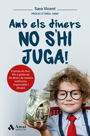 AMB ELS DINERS NO S’HI JUGA! | 9788419341983 | VICENT SANTAMARIA,SARA | Llibreria Geli - Llibreria Online de Girona - Comprar llibres en català i castellà