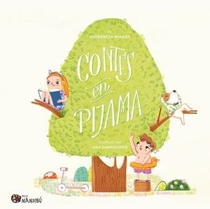 CONTES EN PIJAMA | 9788413034843 | SUAREZ,FLORENCIA/SANFELIPPO, ANA | Libreria Geli - Librería Online de Girona - Comprar libros en catalán y castellano