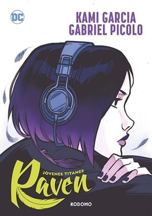 JÓVENES TITANES.RAVEN | 9788419811868 | GARCIA,KAMI | Libreria Geli - Librería Online de Girona - Comprar libros en catalán y castellano