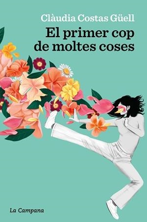 EL PRIMER COP DE MOLTES COSES | 9788419245410 | COSTAS GÜELL,CLÀUDIA | Llibreria Geli - Llibreria Online de Girona - Comprar llibres en català i castellà