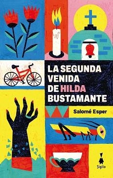 LA SEGUNDA VENIDA DE HILDA BUSTAMANTE | 9788412699012 | ESPER,SALOMÉ | Llibreria Geli - Llibreria Online de Girona - Comprar llibres en català i castellà