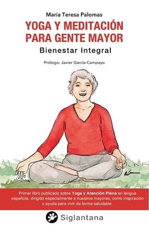 YOGA Y MEDITACIÓN PARA GENTE MAYOR | 9788418556500 | TERESA PALOMAS,MARÍA | Libreria Geli - Librería Online de Girona - Comprar libros en catalán y castellano