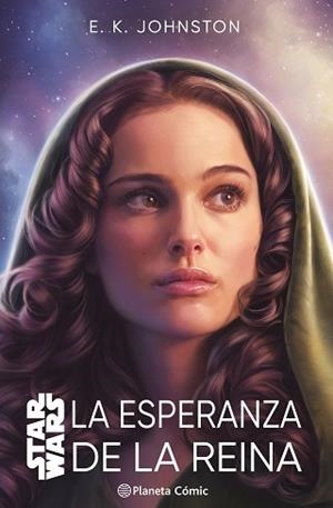 STAR WARS.LA ESPERANZA DE LA REINA (NOVELA) | 9788411403795 | JOHNSTON,E. K. | Llibreria Geli - Llibreria Online de Girona - Comprar llibres en català i castellà
