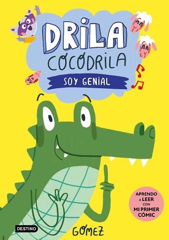 DRILA COCODRILA-2.SOY GENIAL | 9788408275374 | GÓMEZ | Llibreria Geli - Llibreria Online de Girona - Comprar llibres en català i castellà