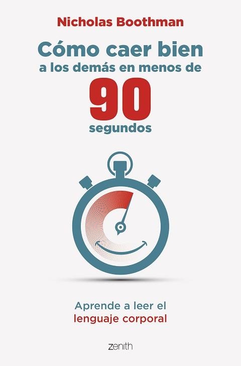 CÓMO CAER BIEN A LOS DEMÁS EN MENOS DE 90 SEGUNDOS | 9788408275657 | BOOTHMAN,NICHOLAS | Libreria Geli - Librería Online de Girona - Comprar libros en catalán y castellano