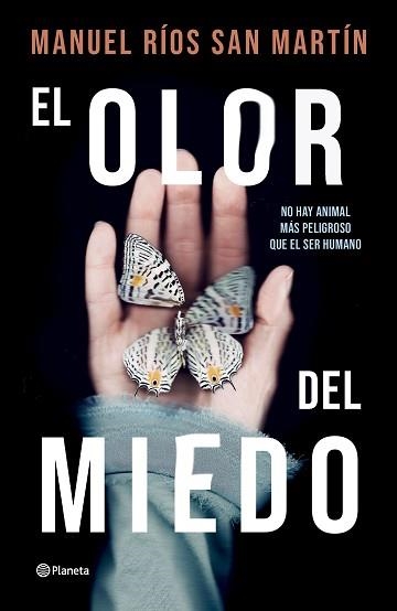 EL OLOR DEL MIEDO | 9788408276593 | RÍOS SAN MARTÍN,MANUEL | Libreria Geli - Librería Online de Girona - Comprar libros en catalán y castellano