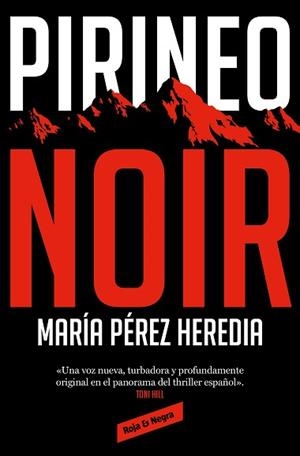 PIRINEO NOIR | 9788418052897 | PÉREZ HEREDIA,MARÍA | Libreria Geli - Librería Online de Girona - Comprar libros en catalán y castellano