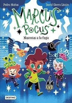 MARCUS POCUS-5.MASCOTAS A LA FUGA | 9788408275343 | MAÑAS,PEDRO/SIERRA LISTÓN,DAVID | Libreria Geli - Librería Online de Girona - Comprar libros en catalán y castellano