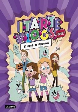 ITARTE VLOGS FAMILY-4.EL ESPÍRITU DE HALLOWEEN | 9788408269168 | ITARTE | Libreria Geli - Librería Online de Girona - Comprar libros en catalán y castellano