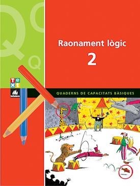 QUADERN DE RAONAMENT LOGIC-2 | 9788441208476 | BLANCH,XAVIER/ESPOT,LAURA | Llibreria Geli - Llibreria Online de Girona - Comprar llibres en català i castellà