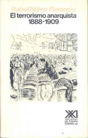 EL TERRORISMO ANARQUISTA (1888-1909) | 9788432304576 | NUÑEZ FLORENCIO,RAFAEL | Llibreria Geli - Llibreria Online de Girona - Comprar llibres en català i castellà