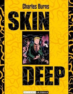 SKIN DEEP | 9788478336166 | BURNS, CHARLES | Libreria Geli - Librería Online de Girona - Comprar libros en catalán y castellano